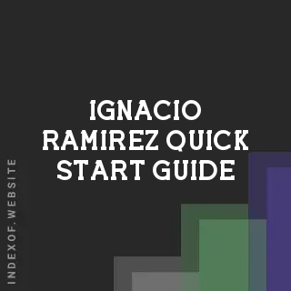 Ignacio Ramirez Quick Start Guide | Indexof