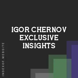 Igor Chernov Exclusive Insights | Indexof