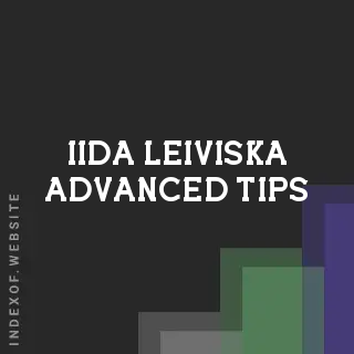 Iida Leiviska Advanced Tips | Indexof