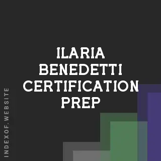 Ilaria Benedetti Certification Prep | Indexof