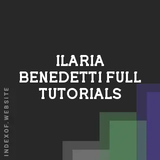 Ilaria Benedetti Full Tutorials | Indexof