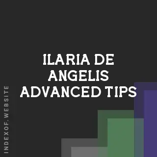 Ilaria De Angelis Advanced Tips | Indexof
