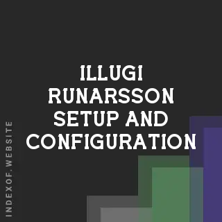 Illugi Runarsson Setup and Configuration | Indexof