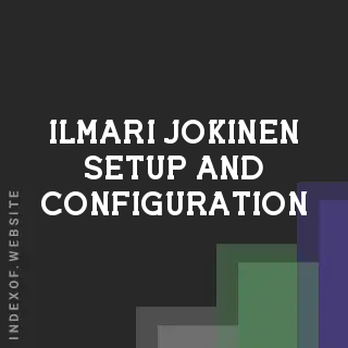 Ilmari Jokinen Setup and Configuration | Indexof