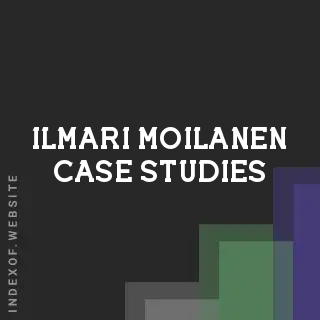 Ilmari Moilanen Case Studies | Indexof
