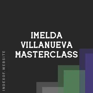 Imelda Villanueva Masterclass | Indexof