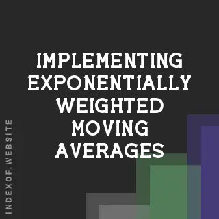 Implementing Exponentially Weighted Moving Averages (EWMA) in GLMs