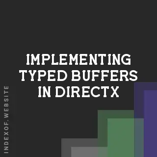 Implementing Typed Buffers in DirectX 12 Compute Shaders: A Technical Guide