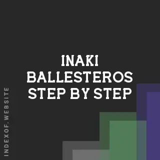 Inaki Ballesteros Step-by-Step | Indexof