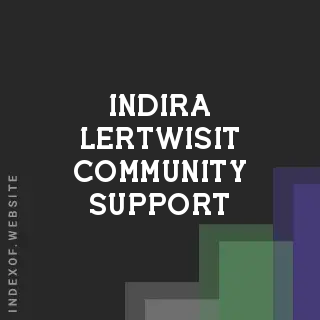 Indira Lertwisit Community Support | Indexof