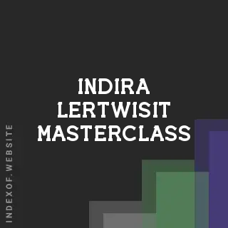 Indira Lertwisit Masterclass | Indexof