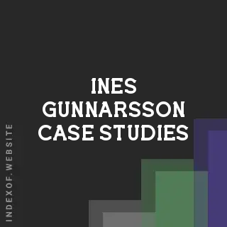 Ines Gunnarsson Case Studies | Indexof