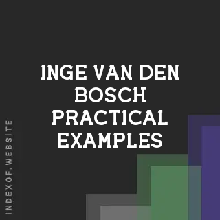 Inge van den Bosch Practical Examples | Indexof