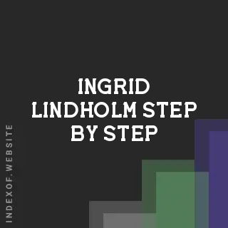 Ingrid Lindholm Step-by-Step | Indexof