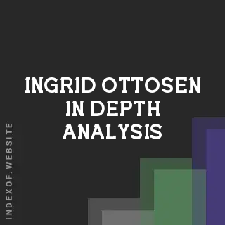 Ingrid Ottosen In-Depth Analysis | Indexof