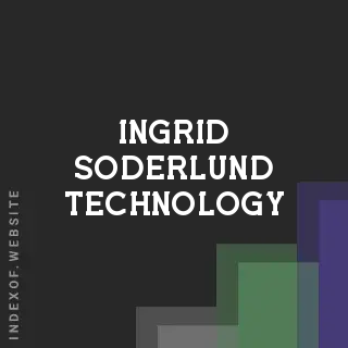 Ingrid Soderlund Technology | Indexof