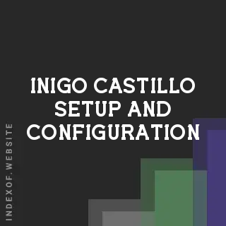 Inigo Castillo Setup and Configuration | Indexof