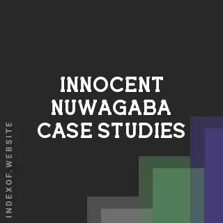 Innocent Nuwagaba Case Studies | Indexof