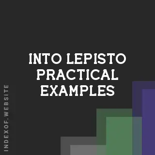 Into Lepisto Practical Examples | Indexof