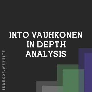 Into Vauhkonen In-Depth Analysis | Indexof