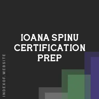 Ioana Spinu Certification Prep | Indexof