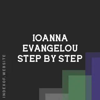 Ioanna Evangelou Step-by-Step | Indexof