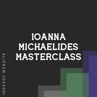 Ioanna Michaelides Masterclass | Indexof