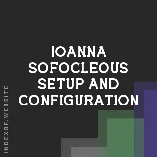 Ioanna Sofocleous Setup and Configuration | Indexof