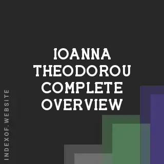 Ioanna Theodorou Complete Overview | Indexof