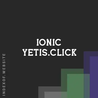 ionic-yetis.click by Luc Khuyen site -  Indexof