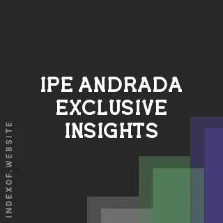 Ipe Andrada Exclusive Insights | Indexof