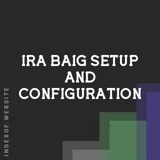 Ira Baig Setup and Configuration | Indexof