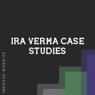 Ira Verma Case Studies | Indexof