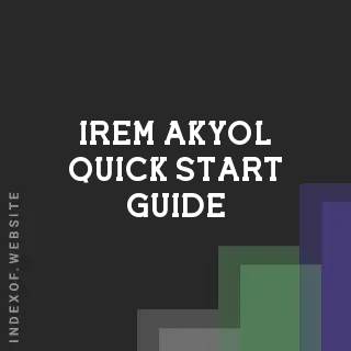 Irem Akyol Quick Start Guide | Indexof