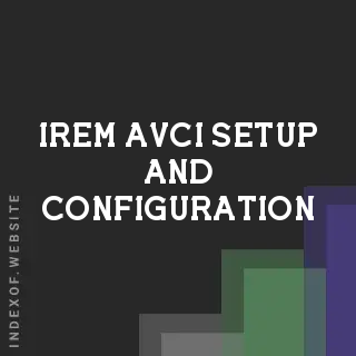 Irem Avci Setup and Configuration | Indexof