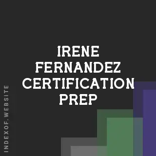 Irene Fernandez Certification Prep | Indexof