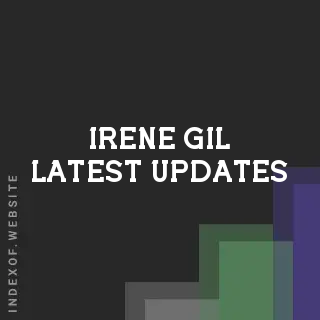 Irene Gil Latest Updates | Indexof