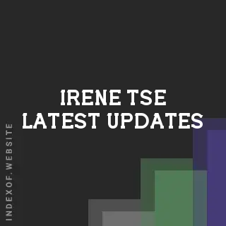 Irene Tse Latest Updates | Indexof