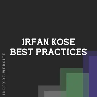 Irfan Kose Best Practices | Indexof