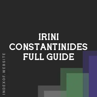 Irini Constantinides Full Guide | Indexof