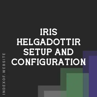 Iris Helgadottir Setup and Configuration | Indexof