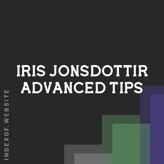 Iris Jonsdottir Advanced Tips | Indexof