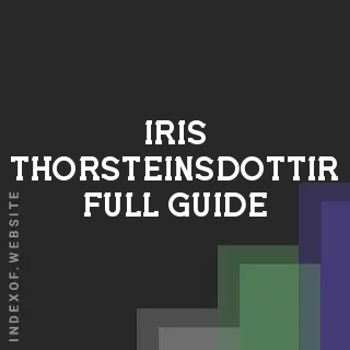 Iris Thorsteinsdottir Full Guide | Indexof