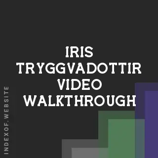 Iris Tryggvadottir Video Walkthrough | Indexof