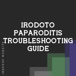 Irodoto Paparoditis Troubleshooting Guide | Indexof