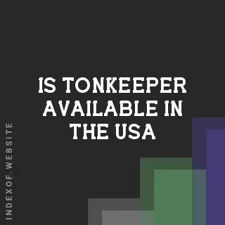 Is Tonkeeper Available in the USA? 2026 Regulatory & Access Guide - Indexof