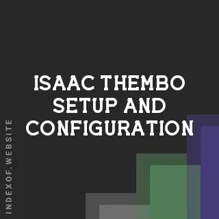 Isaac Thembo Setup and Configuration | Indexof