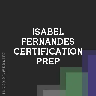 Isabel Fernandes Certification Prep | Indexof