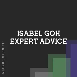 Isabel Goh Expert Advice | Indexof
