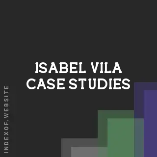 Isabel Vila Case Studies | Indexof